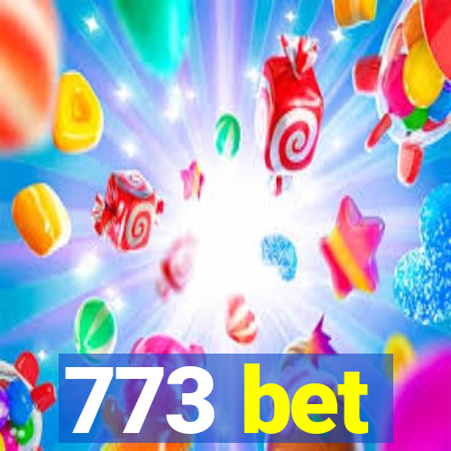 773 bet